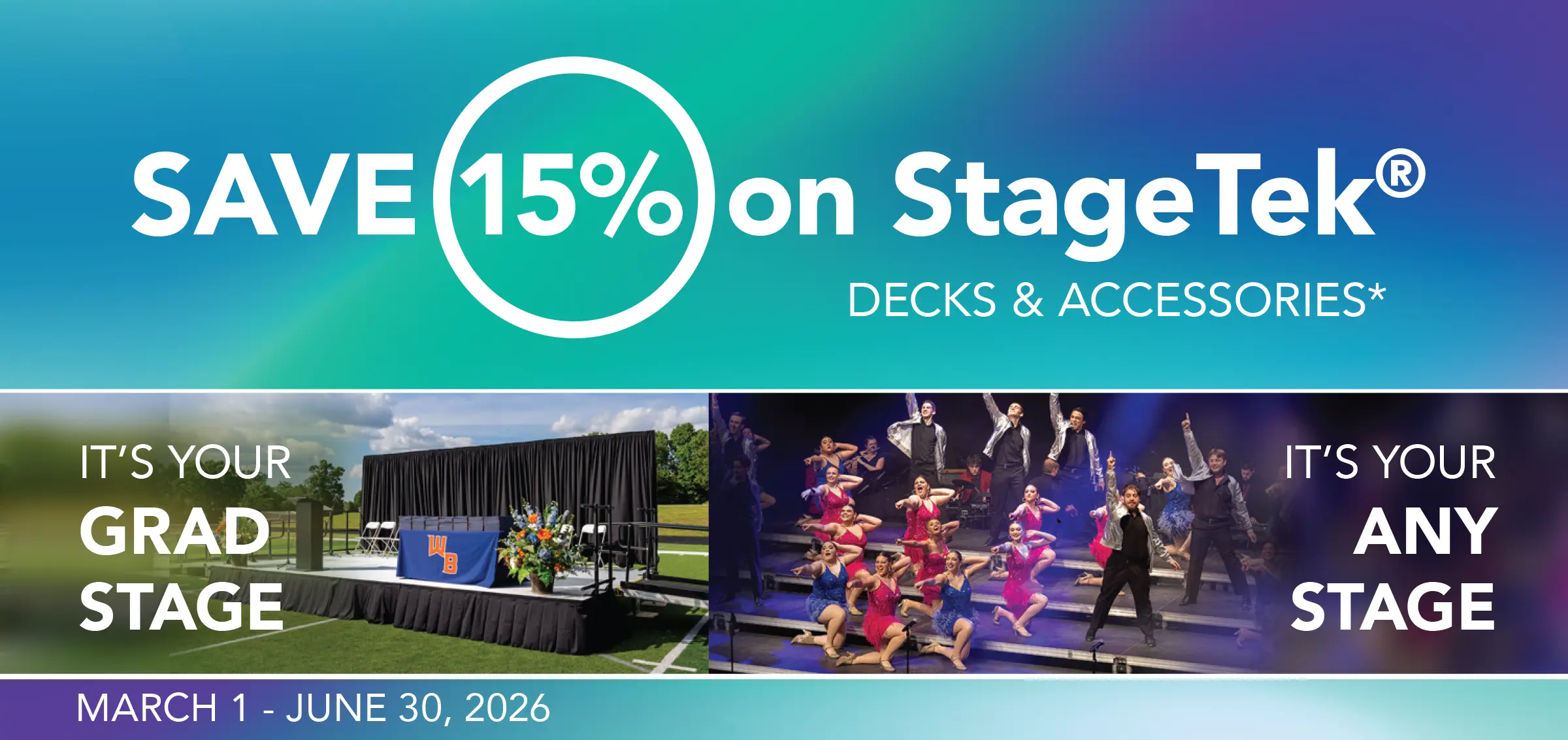 Order NOW to have your stage in time for graduation ceremonies.